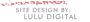 Site Design by: Lulu Digital